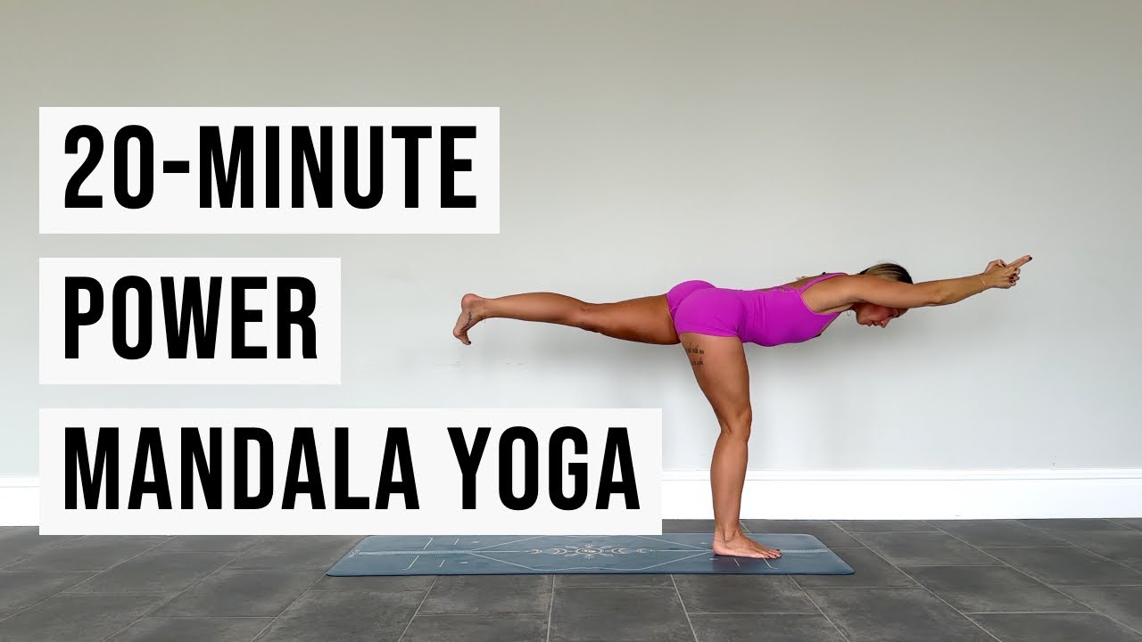 POWER MANDALA YOGA, 20-Minute Yoga