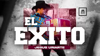 Jesús Uriarte - El Exito [En Vivo]