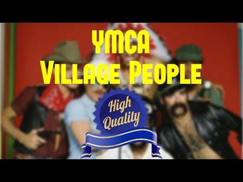 YMCA - Village People (HQ) - High Quality Audio