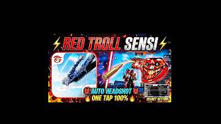 #⚡ RED TROLL SENSI ⚡👹 AUTO HEADSHOT 👹🔥 ONE TAP 80% 🔥