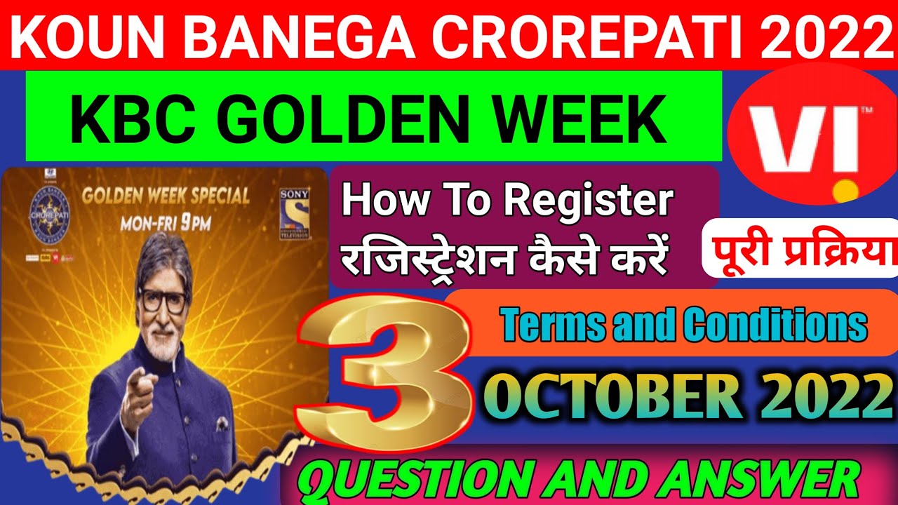 How To KBC Golden Week With Vi  Register/रजिस्ट्रेशन कैसे करें | Terms of Conditions | 3 Oct Que&Ans
