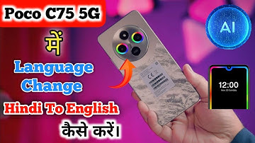 How to change language in POCO C75 5G , POCO C75 5G mein language Kaise change Karen