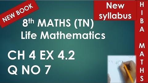 8th maths chapter 4 exercise 4.2 question 7 tn samacheer new syllabus 2020-2021