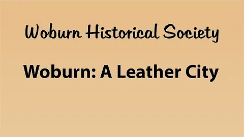 Woburn:  A Leather City
