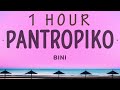 BINI - Pantropiko ( lyrics ) | 1 hour