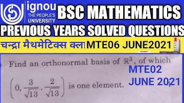 Bsc Mathematics | IGNOU | MTE02 | June TEE 2021 | solved Questions | Orthonormal set of R³