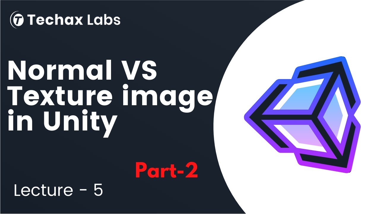 15 Normal Image Vs Texture Image in Unity | Techax Labs Career | AR VR ...