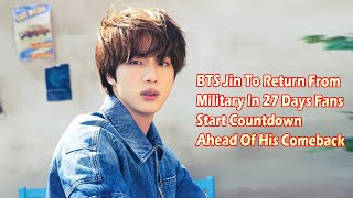 BTS Jin To Return From Military In 27 Days Fans Start Countdown Ahead Of His Comeback