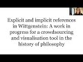 Laura Duparc | Explicit and implicit references in Wittgenstein: A crowdsourcing/visualisation tool