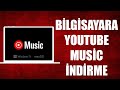 BİLGİSAYARA YOUTUBE MUSİC NASIL İNDİRİLİR (2025)