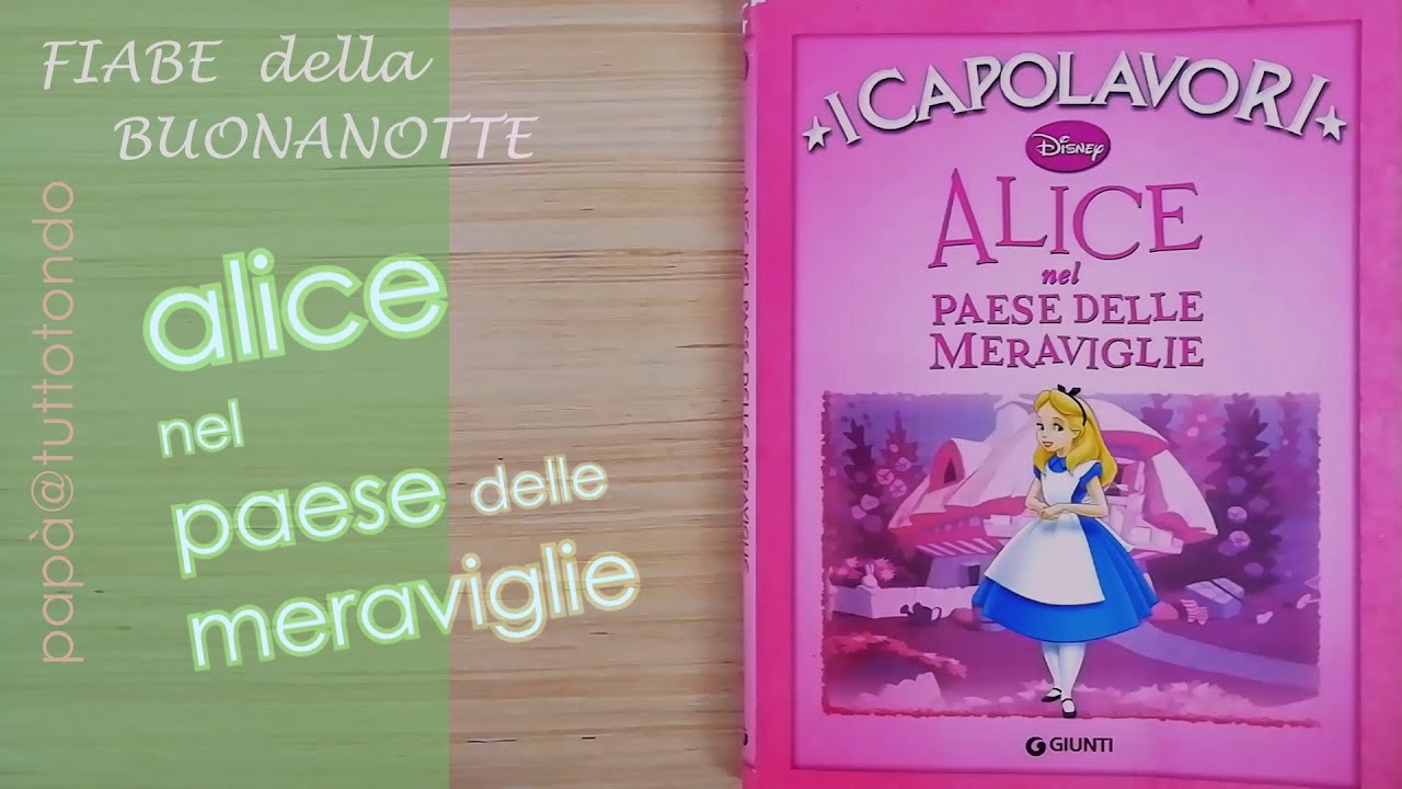 Alice nel paese delle meraviglie - I Capolavori Disney | Fiabe sonore