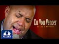 Eu Vou Vencer - Gerson Rufino | DVD Hora da Vitória (Maximus Records)