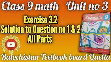 Exponential Form / Logarithmic Form / Exercise 3.2 Q.no.1 & 2 Class 9 Math Balochistan Board