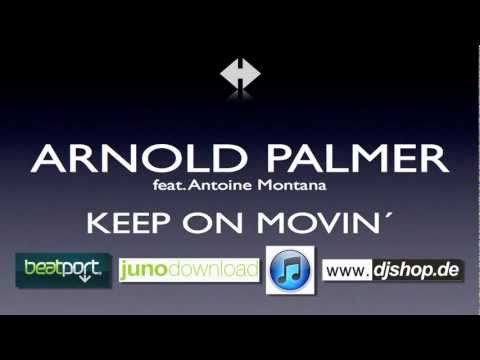 Arnold Palmer Ft Antoine Montana Keep On Movin Trailer