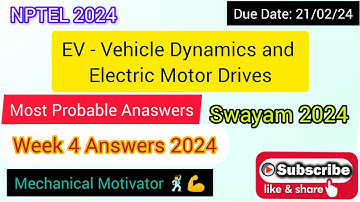EV - Vehicle Dynamics and Electric Motor Drives | Week 4 Quiz | Assignment 4 Solution | NPTEL