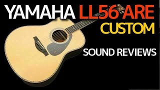 YAMAHA LL56 ARE CUSTOM（2019年製）Sound reviews 純国産 ヤマハ 名古屋アコギ専門店 オットリーヤギター（ 完全予約制 ）