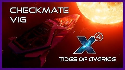 Vigor Syndicate Checkmate / X4: Tides of Avarice