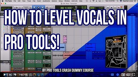 How to Level Vocals in Pro Tools - Pro Tools Crash Dummy Course