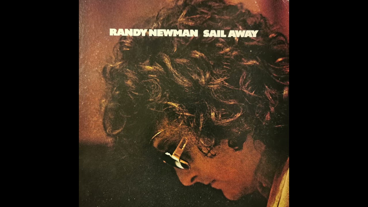 Randy Newman Sail Away YouTube