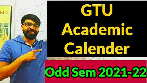 GTU ODD TERM ACADEMIC CALENDAR 2021-22 / For All / GTU Updates