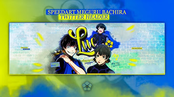 ⋆˚࿔ SPEEDART MEGURU BACHIRA - TWITTER HEADER ⋆˚࿔