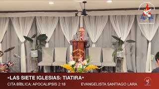 EVANGELISTA SANTIAGO LARA “IGLESIA DE TIATIRA” - CULTO DE JÓVENES