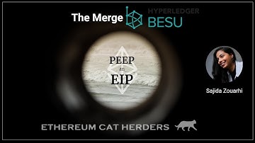 PEEPanEIP#72: Hyperledger Besu & The Merge with Sajida Zouarhi