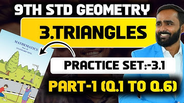 9th GEOMETRY|3.Triangles|Practice set 3.1|part-1|Q.1 TO Q.6|PRADEEP SIR