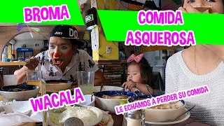 BROMA COMIDA ASQUEROSA / LOS DESTRAMPADOS