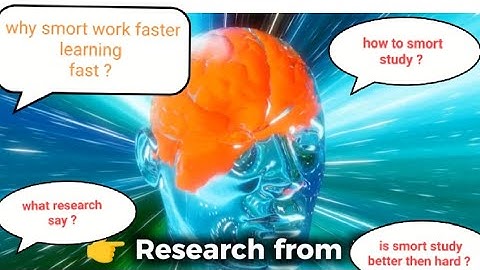 “How to Work Smart and Learn Faster — Scientifically Proven Tips”.Boost Your Brainpower