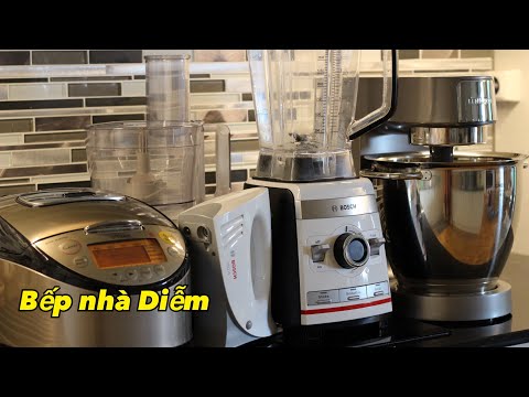 Chia sẻ các loại đồ dùng điện trong nhà Bếp | Bếp Nhà Diễm |