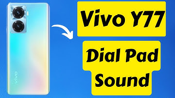 Disable Vivo Dial Pad Sound Vivo Y77