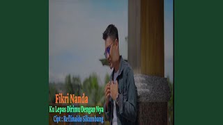 Ku Lepas Dirimu Dengan ya