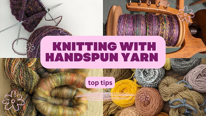 Uncover the Hidden Secrets of Knitting Handspun Yarn