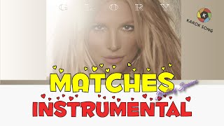 Britney Spears - Matches (feat. Backstreet Boys) (Instrumental / Karaoke Version)