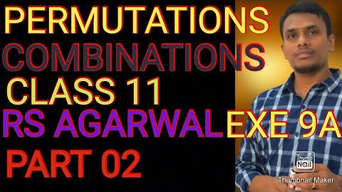 permutations and combinations||rs agrawal exercise 9a||class 11||