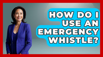 How Do I Use An Emergency Whistle? - Weather Watchdog