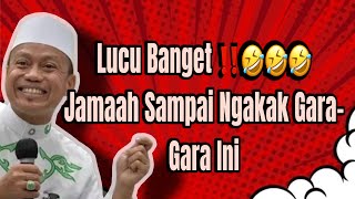 BAPAK-BAPAK NGAKAK🤣! CERAMAH LUCU TERBARU USTADZ DAS'AD LATIF BIKIN JAMAAH GAK KUAT NAHAN TAWA