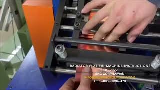 Radiator Flat fin machine instructions SHC 2022