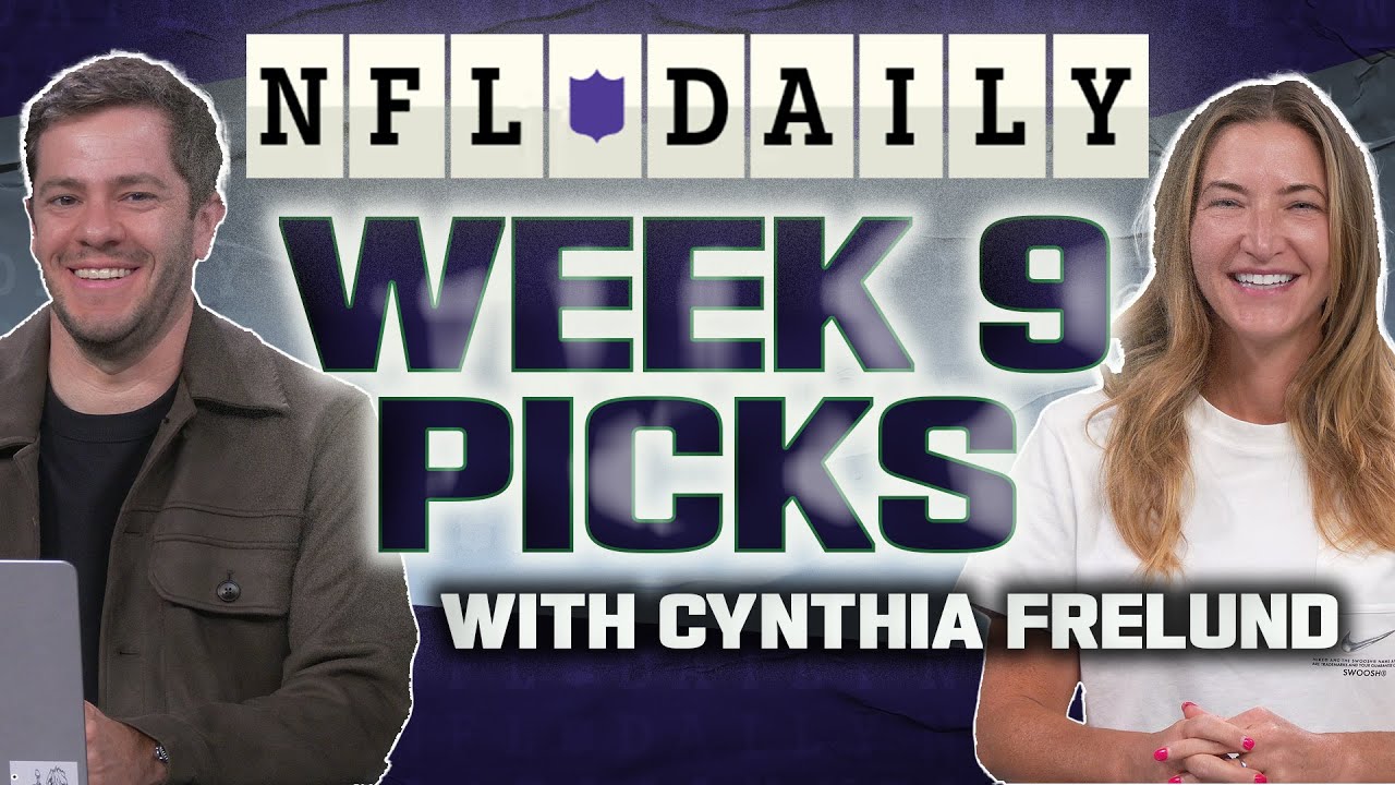 Week 9 NFL Picks with Cynthia Frelund | NFL Daily