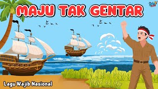 Maju Tak Gentar | Lagu Wajib Nasional (Video Lirik)