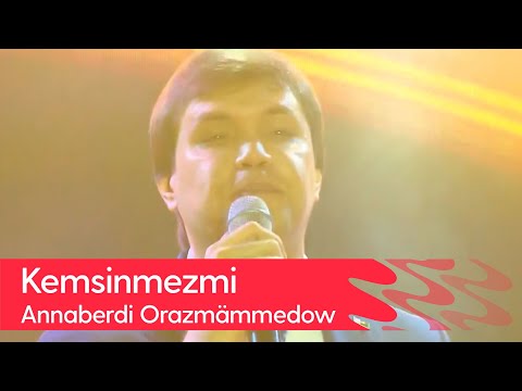 Annaberdi Orazmammedow - Kemsinmezmi | 2023