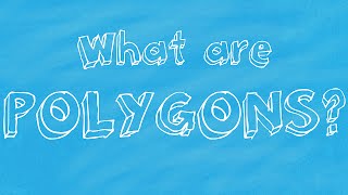 What are polygons? (Simple Maths Tutorial)