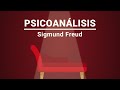 Psicoanálisis Sigmund Freud