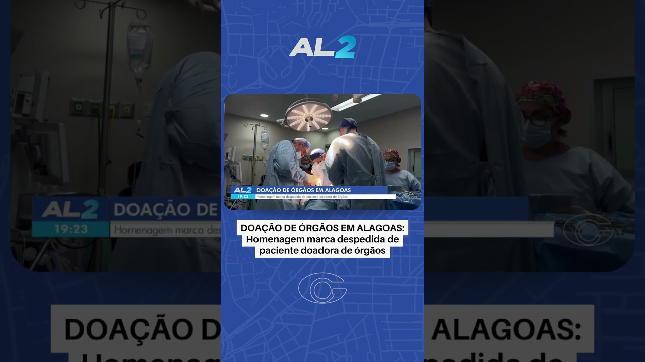 Doação de órgãos transforma despedida em esperança