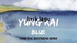 Download Lagu Lirik \u0026 Arti Lagu 'Blue' - Yung Kai | Romansa Tenang Penuh Makna MP3