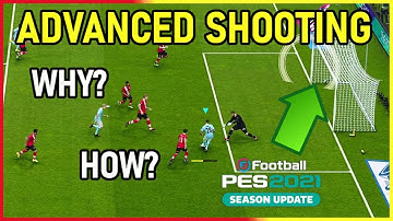 PES2021 Advanced Shooting Tips For New Players