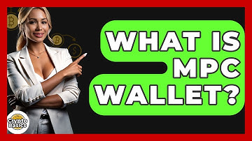 What Is Mpc Wallet? - CryptoBasics360.com