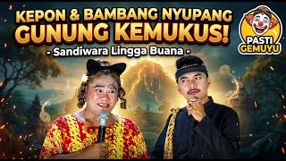 Lucu Bener 🤣 Kepon & Bambang Nyupang Gunung Kemukus - Sandiwara Lingga Buana - Kamis 6 Agustus 2026