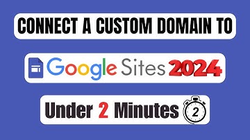How to Connect A Custom Domain to Google Sites 2024 - Step By Step Guide